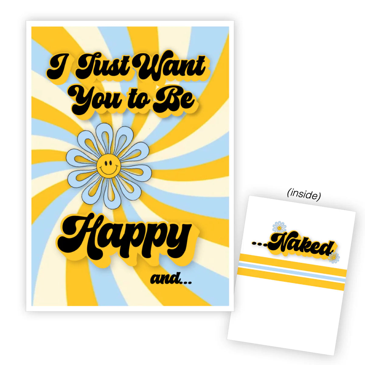 GC I WANT YOU HAPPY AND NAKED